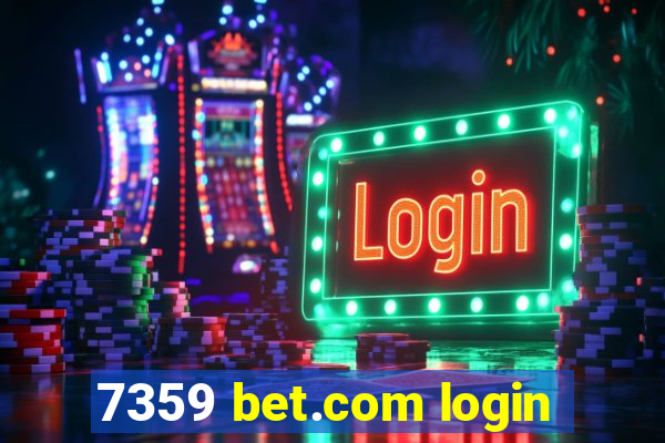 7359 bet.com login